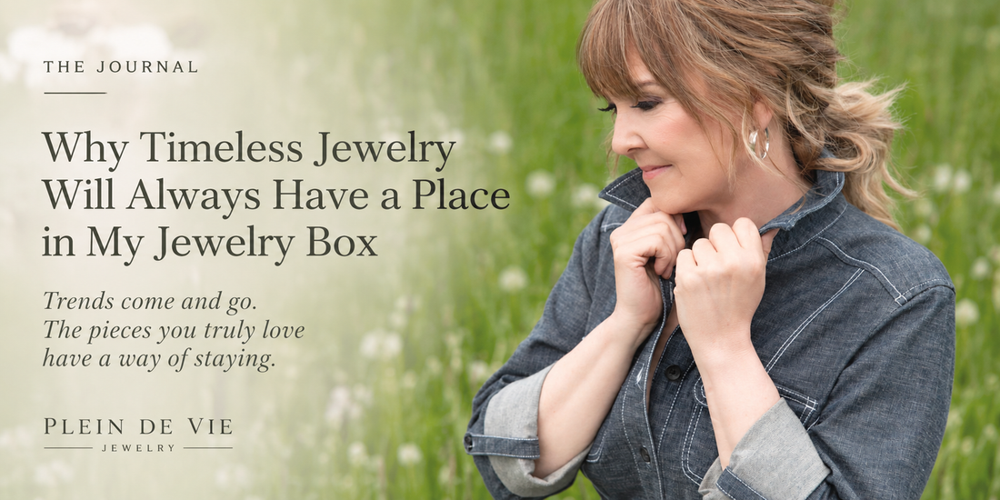 Why I love the look of classic and timeless designs in jewelry