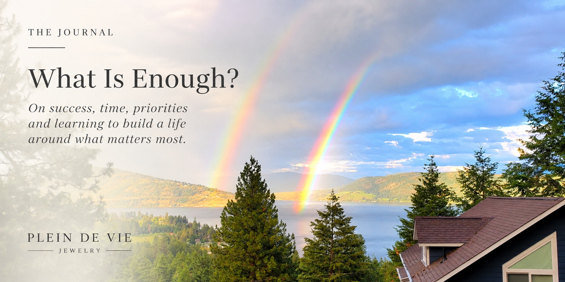 What Is Enough?