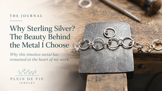 Why Sterling Silver? The Beauty Behind the Metal I Choose